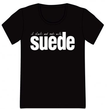 It Starts And Ends With Suede T Shirt